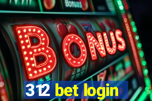 312 bet login